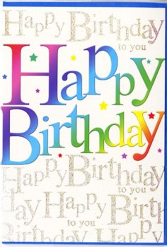 This image shows a joyful birthday card designed with the kind of thoughtful detail you might expect to find alongside hand-curated bouquets in a Friern Barnet florist. Dominating the front is the phrase Happy Birthday, written in generous, rounded block letters that curve slightly, giving a sense of movement and buoyancy, almost as if the words are floating like balloons above a table set for cake. Each letter is filled with a smooth gradient of colour, moving from rich berry reds into warm apricots and buttery yellows, then sliding into fresh meadow greens, aquamarines, and finally into deep sky blues and soft lilacs. The transitions between colours are gentle and painterly, creating a soft, blended effect reminiscent of petals carefully arranged to create a harmonious, rainbow-inspired bouquet. Behind this central message, the entire background is covered in flowing cursive script that repeats Happy Birthday to you again and again in fine, glimmering gold. The script is delicate and slightly raised in appearance, catching the light in the same way a hint of gold ribbon might glint among flowers on a delivery van heading down Colney Hatch Lane. This layered text forms a decorative, almost musical backdrop, like a chorus singing softly behind the main greeting. Tiny accents-small stars and specks of colour-are dotted around the large letters, their bright tones echoing the main rainbow palette and evoking the feel of confetti drifting through the air. The overall mood of the card is upbeat yet refined, suitable for marking any birthday, from a child's party in a Friary Park playground to a milestone celebration at home, pairing beautifully with a fresh, colourful floral arrangement sent from a local Friern Barnet florist.